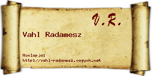 Vahl Radamesz névjegykártya